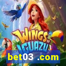 bet03 .com